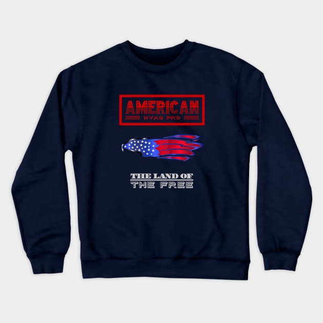 American Pro Hvac Technician Crewneck Sweatshirt by The Hvac Gang